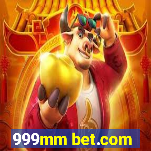 999mm bet.com